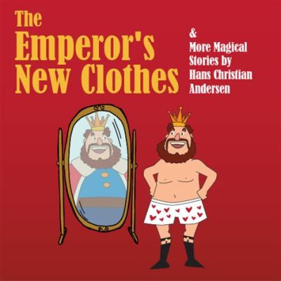  The Emperor's New Clothes! Podobieństwo Do Rzeczywistości W Etiopskiej Bajce Ludowej