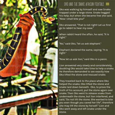  The Helpful Snake!  An Exploration of Nigerian Folklore Through Themes of Kindness and Deception